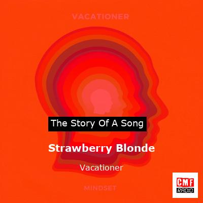 Strawberry Blonde – Vacationer