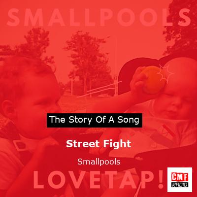 Street Fight – Smallpools