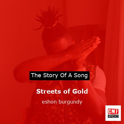 Streets of Gold – eshon burgundy