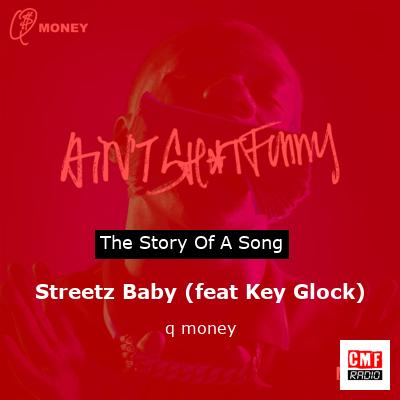 final cover Streetz Baby feat Key Glock q money