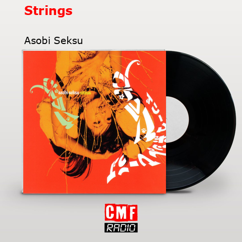 Strings – Asobi Seksu