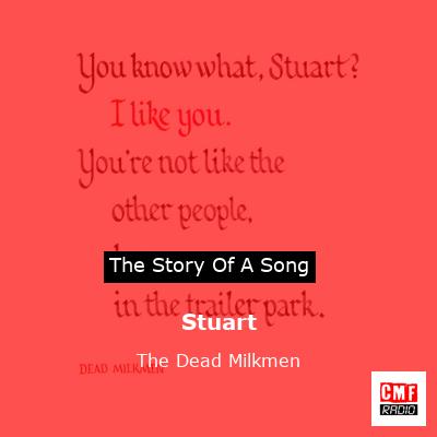 Stuart – The Dead Milkmen