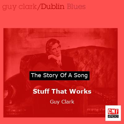 Stuff That Works – Guy Clark