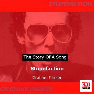 Stupefaction – Graham Parker