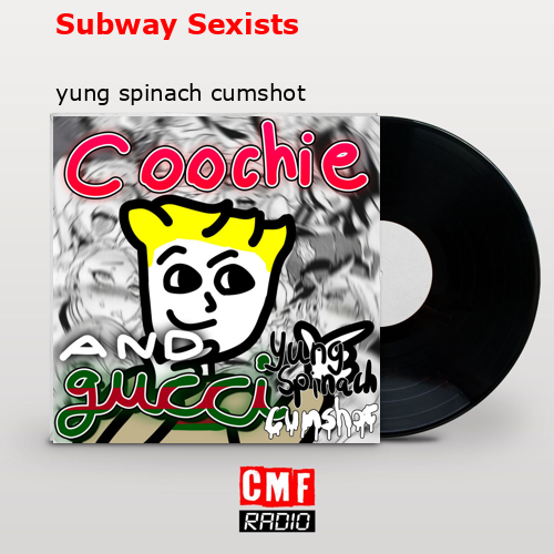 Subway Sexists – yung spinach cumshot
