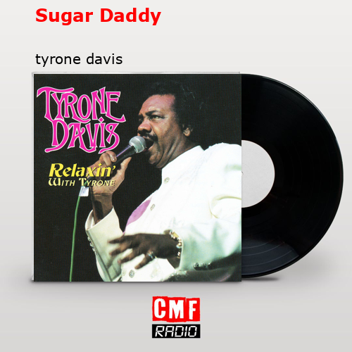 final cover Sugar Daddy tyrone davis