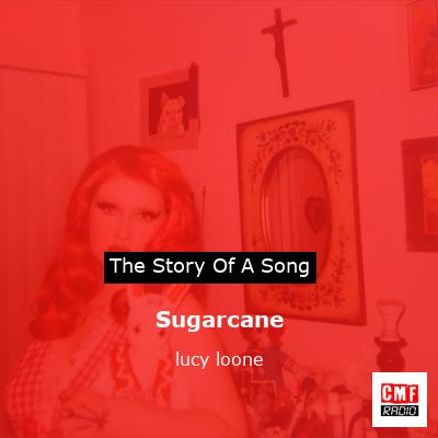 Sugarcane – lucy loone