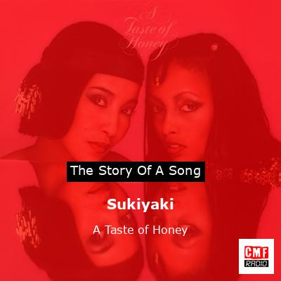 Sukiyaki – A Taste of Honey