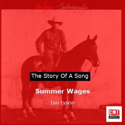 Summer Wages – Ian tyson