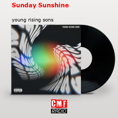 Sunday Sunshine – young rising sons