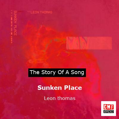 Sunken Place – Leon thomas