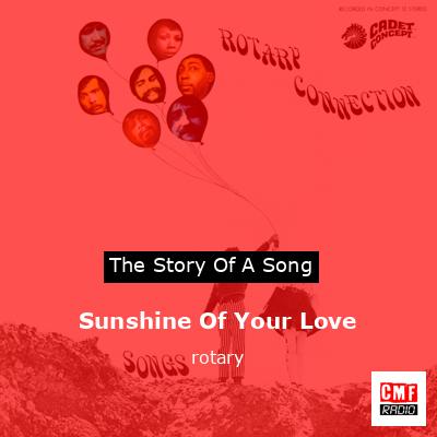 Sunshine Of Your Love – rotary