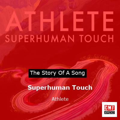 Superhuman Touch – Athlete