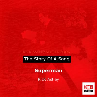Superman – Rick Astley