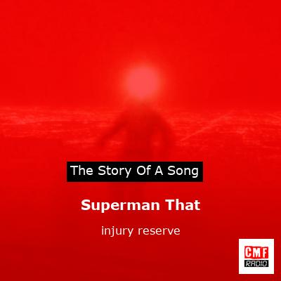 Superman That – injury reserve