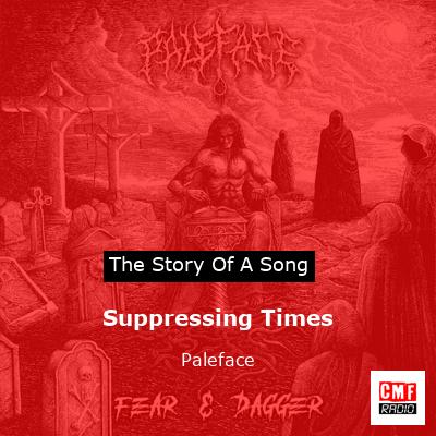 Suppressing Times – Paleface