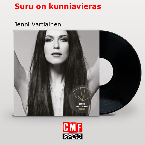 Suru on kunniavieras – Jenni Vartiainen
