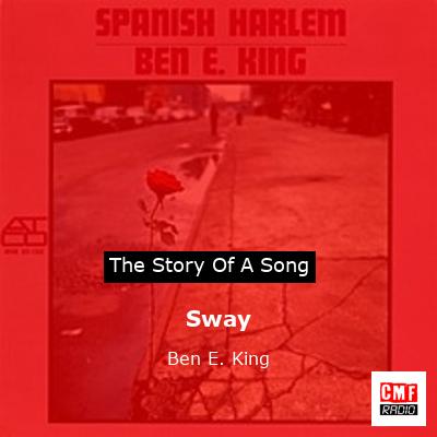 Sway – Ben E. King
