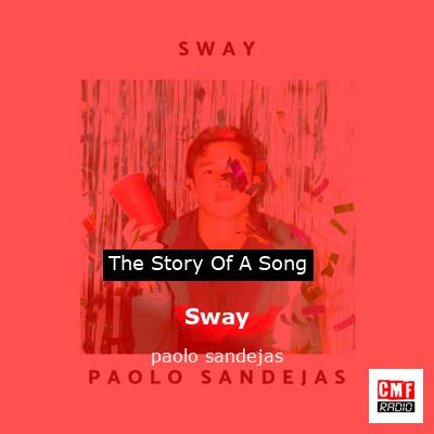 Sway – paolo sandejas
