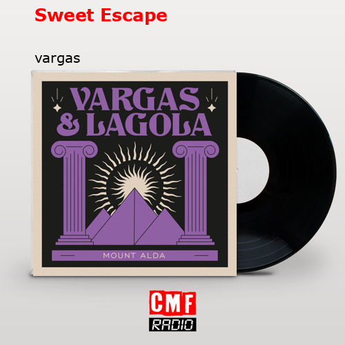 Sweet Escape – vargas