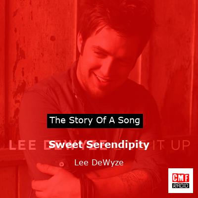 final cover Sweet Serendipity Lee DeWyze
