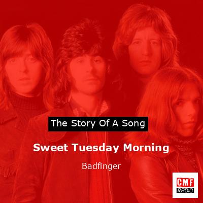 Sweet Tuesday Morning – Badfinger