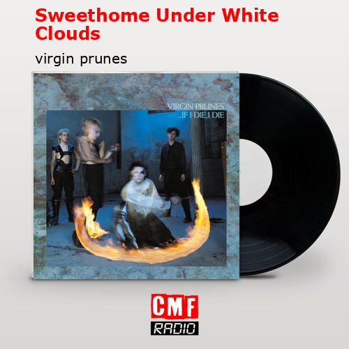 final cover Sweethome Under White Clouds virgin prunes