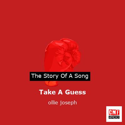 Take A Guess – ollie joseph