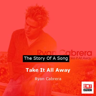 final cover Take It All Away Ryan Cabrera