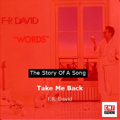 Take Me Back – F.R. David