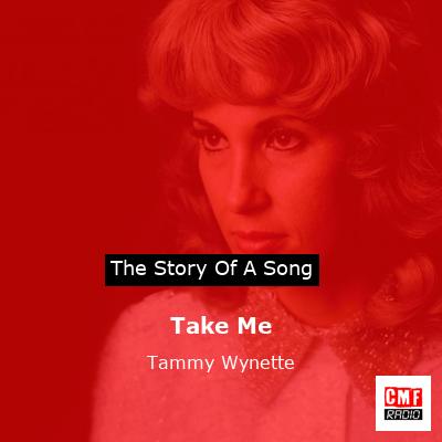 Take Me – Tammy Wynette
