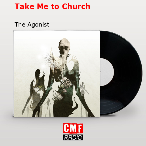 final cover Take Me to Church The Agonist