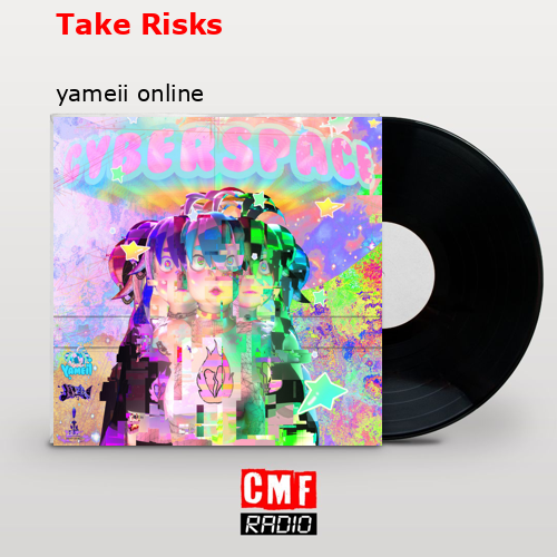 Take Risks – yameii online