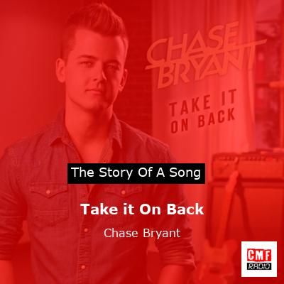 Take it On Back – Chase Bryant