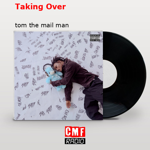 Taking Over – tom the mail man