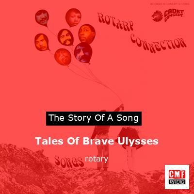 Tales Of Brave Ulysses – rotary