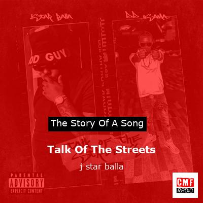 Talk Of The Streets – j star balla