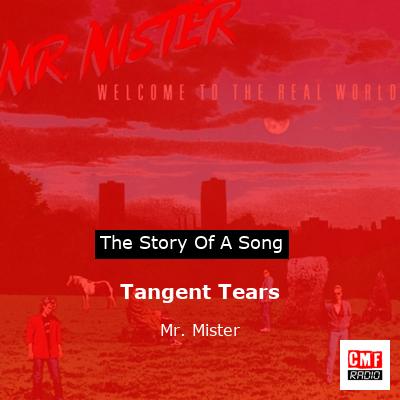Tangent Tears – Mr. Mister