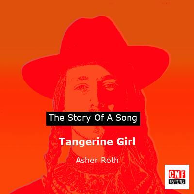 Tangerine Girl – Asher Roth