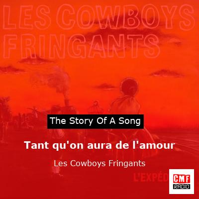 Tant qu’on aura de l’amour – Les Cowboys Fringants