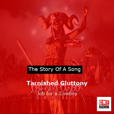 Tarnished Gluttony – Job for a Cowboy
