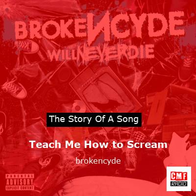 Teach Me How to Scream – brokencyde