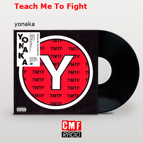 Teach Me To Fight – yonaka