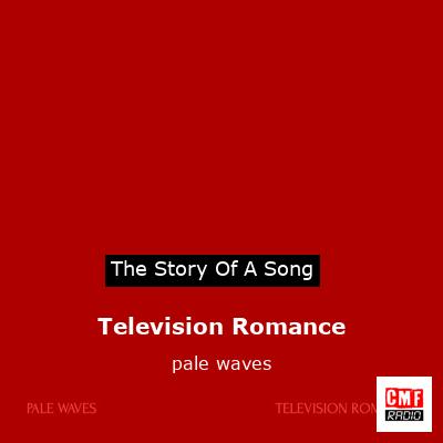 Television Romance – pale waves