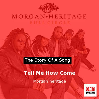 Tell Me How Come – Morgan heritage