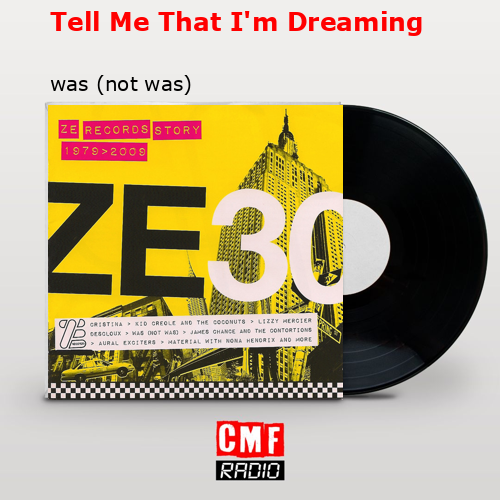 final cover Tell Me That Im Dreaming was not was
