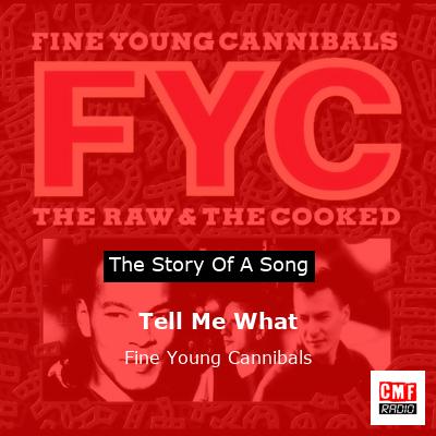 Tell Me What – Fine Young Cannibals