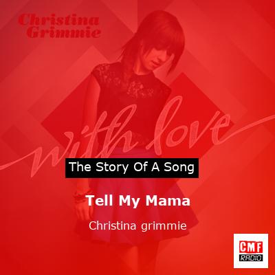 Tell My Mama – Christina grimmie