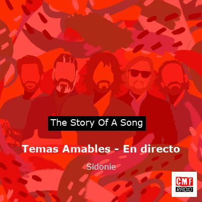 Temas Amables – En directo – Sidonie