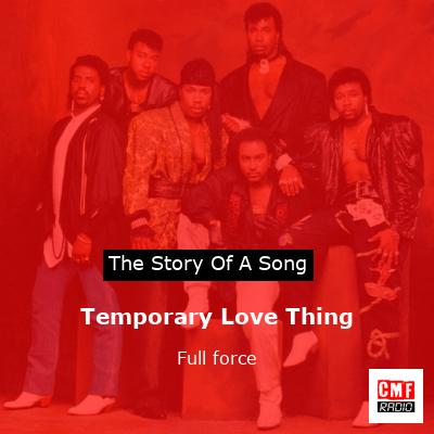 Temporary Love Thing – Full force